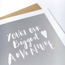 Load image into Gallery viewer, Greeting Card | Biggest Adventure
