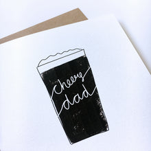 Load image into Gallery viewer, Greeting Card | Father&#39;s Day – Cheers Dad