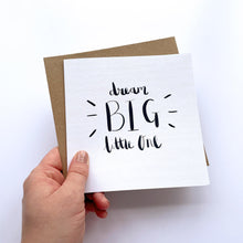 Load image into Gallery viewer, Greeting Card | Dream Big Little One
