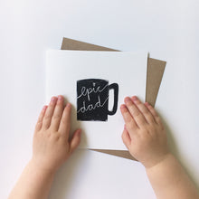 Load image into Gallery viewer, Greeting Card | Father's Day – Epic dad