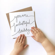 Load image into Gallery viewer, Greeting Card | Father&#39;s Day – Fantasticful daddy