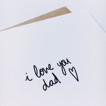 Load image into Gallery viewer, Greeting Card | Father's Day – I love you