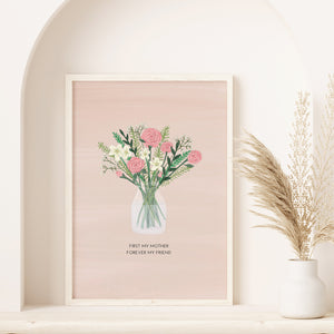Art Print | First My Mother, Forever My Friend