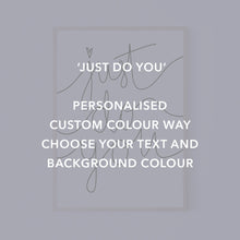 Load image into Gallery viewer, Art Print | Just Do You