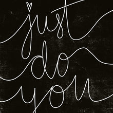 Load image into Gallery viewer, Art Print | Just Do You