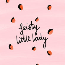 Load image into Gallery viewer, Art Print | Feisty Little Lady/Ladies