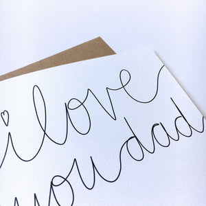 Greeting Card | Father's Day – I love you dad