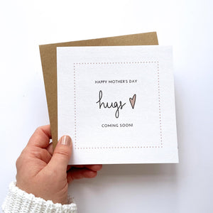 Greeting Card | Mother's Day – Hugs coming soon