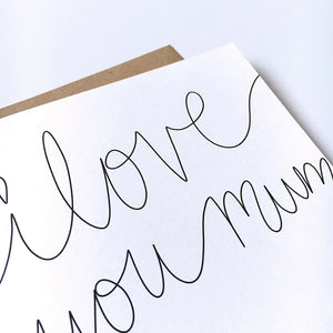 Greeting Card | Mother's Day – I love you mum