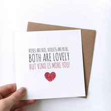 Load image into Gallery viewer, Valentine&#39;s card &#39;But vino is more you&#39;