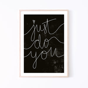 Art Print | Just Do You